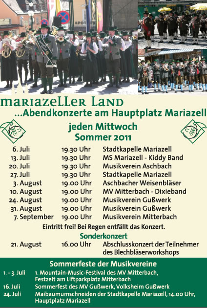 Abendkonzerte am Mariazeller Hauptplatz Abendkonzerte am Mariazeller Hauptplatz