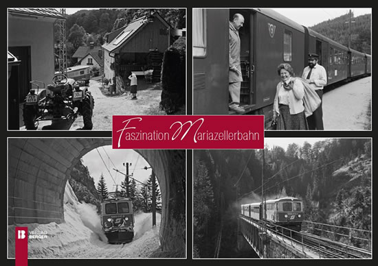 Bildband "Faszination Mariazellerbahn" Bildband "Faszination Mariazellerbahn"