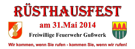 Rüsthausfest der FF-Gußwerk Rüsthausfest der FF-Gußwerk
