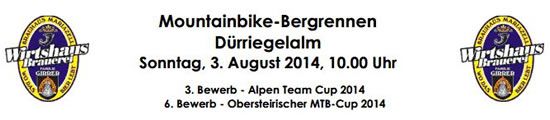 Ausschreibung MTB-Bergrennen Dürriegelalm Ausschreibung MTB-Bergrennen Dürriegelalm