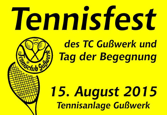 Tennisfest des TC Gußwerk Tennisfest des TC Gußwerk