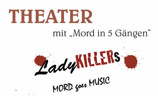 Theaterstück „Mord in 5 Gängen“ Theaterstück „Mord in 5 Gängen“