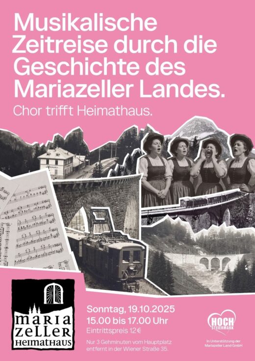 Chor trifft Heimathaus - Plakat: Mariazellerland GmbH
