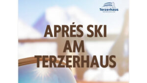 Aprés Ski Party am Terzerhaus