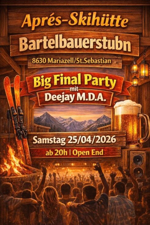 Big Final Party mit Deejay M.D.A. in der Bartelbauerhütte