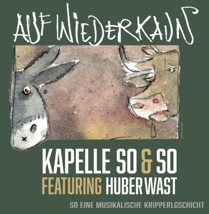 Kapelle So&So - eine musikalische Kripperlgschicht