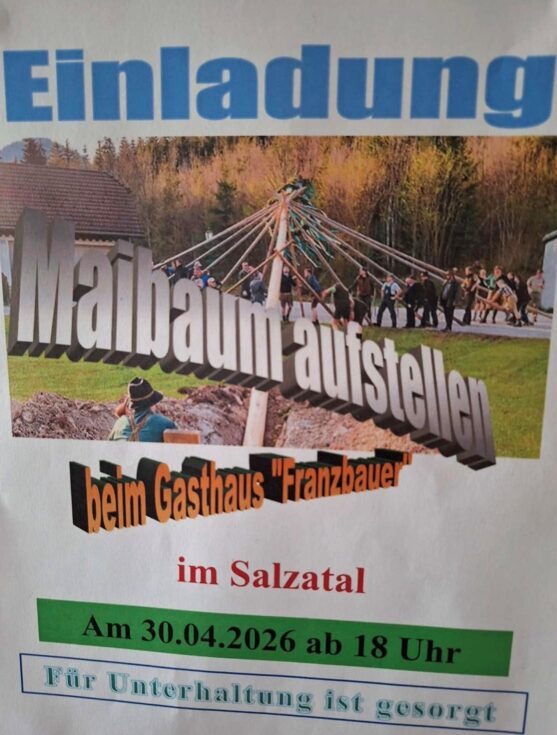 Maibaum aufstellen beim Franzbauer 2026