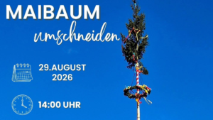 Plakat Maibaumumschneiden 2026 - Loipenverein Lahnsattel