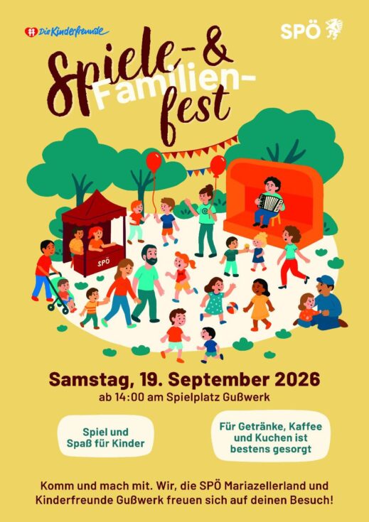 Plakat Spiele- & Familienfest in Gußwerk - Kinderfreunde und SPÖ Mariazellerland