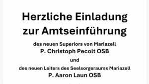 Einladung zur Amtseinführung - Basilika Mariazell