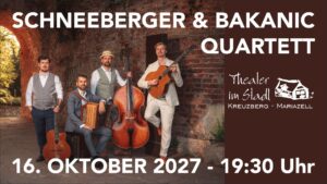 Schneeberger & Bakanic Quarttett im Theaterstadl - Foto: Simon Reithofer, Grafik: girrer.at